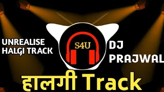 Halgi Track 2019 | DJ Prajwal |