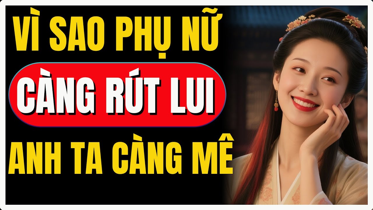 Tại sao đàn ông thích người phụ nữ biết rút lui đúng lúc | Nữ Khắc Kỷ