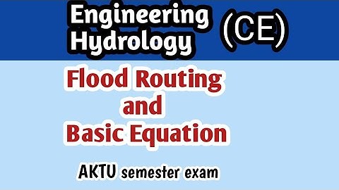 Flood Routing l Engineering hydrology l categories of routing #flood_routing #routing_basic_equation