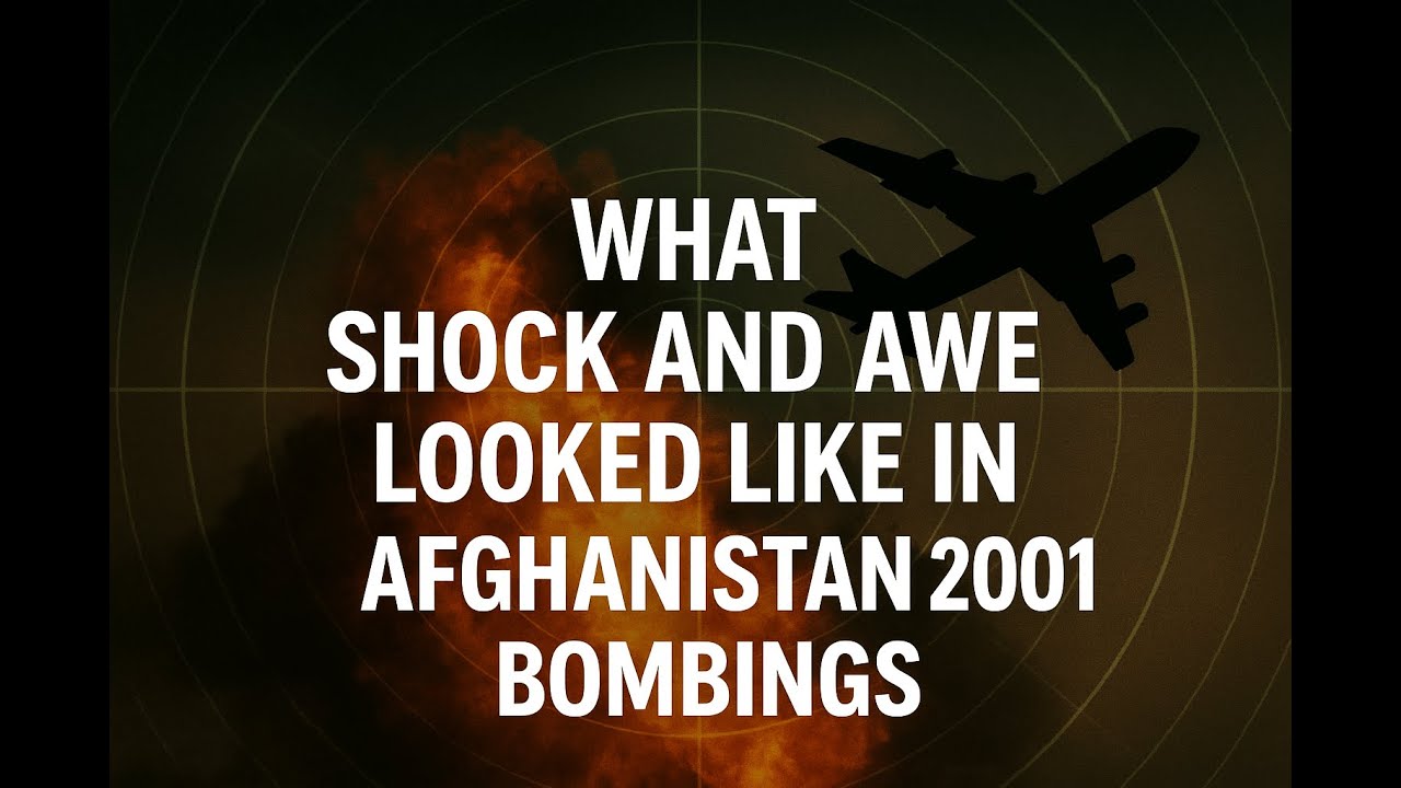 What Shock and Awe Looked Like in Afghanistan 2001 Bombings