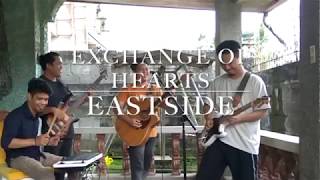 Download Lagu Exchange of Hearts - Cover Eastside Band MP3