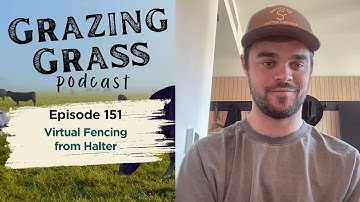 152. Virtual Fencing from Halter with Theo Beaumont