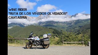 Wine Rider: "Ruta de los Viñedos Olvidados" Episodio I CANTABRIA- Costa de Cantabria y Liébana
