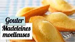 Madeleines moelleuses - Recette facile pour le goûter