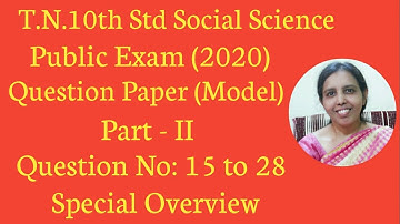 T.N.10th std Social Science Public Exam 2020 Model Question Paper Part -II Question No:15 to 28.