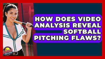 How Does Video Analysis Reveal Softball Pitching Flaws? - Softball Basics and Beyond
