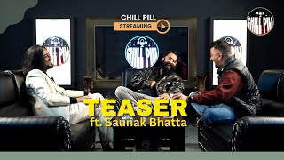 Chill Pill S6 EP 5 Teaser ft. Saunak Bhatta  || Kshitiz Kc || Utsab Sapkota