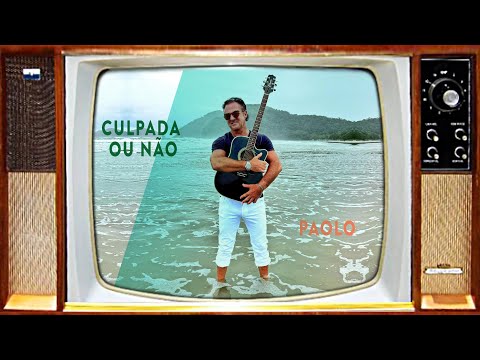 Paolo -Culpada ou Não