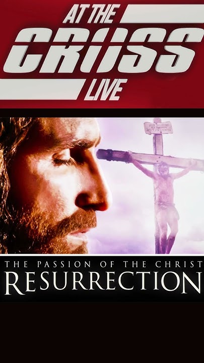 The Passion Of The Christ 2 Resurrection MEL GIBSON's THE PASSION OF THE CHRIST 2: RESURRECTION (2025