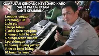 kumpulan gendang keyboard karo & salih patam patam .musik.sakti sembiring