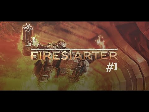FireStarter. Часть 1