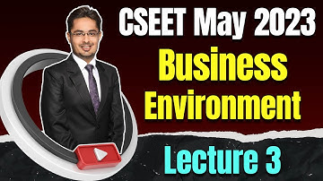FREE CSEET Business Environment Online Classes for May 2023 Exam | Lecture 3