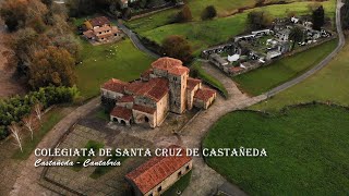 Colegiata Santa Cruz de Castañeda - Cantabria