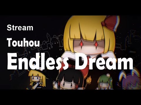 Stream Touhou Endless Dream v1.0 RUS