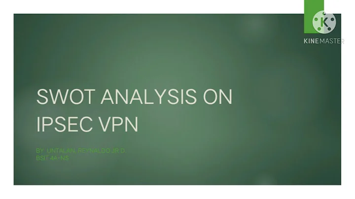 SWOT Analysis on IPsec VPN