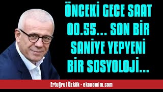 Ertuğrul Özkök: Önceki̇ Gece Saat 00.55… Son Bi̇r Sani̇ye Yepyeni̇ Bi̇r Sosyoloj... - Sesli̇ Köşe Yazisi