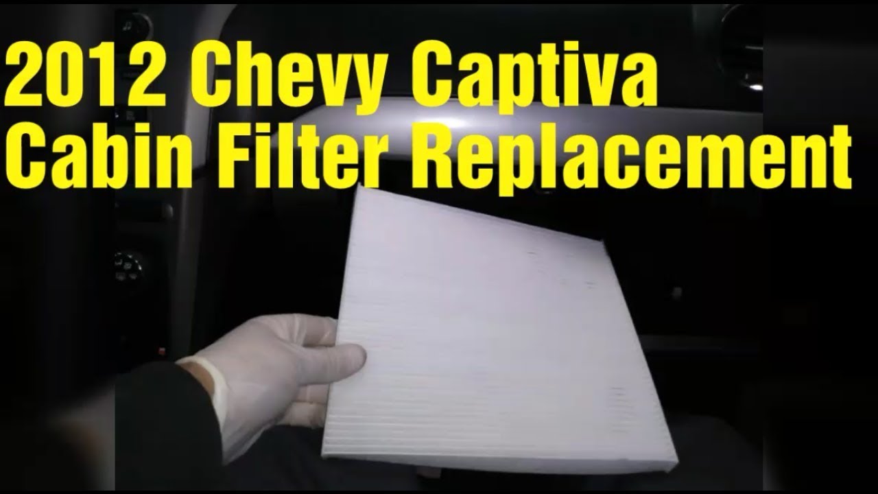 2012 Chevy Captiva Cabin Filter Replacement
