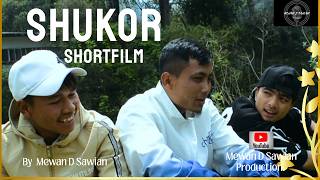 Shukor  Khasi Short Film  By Mewan D Sawian