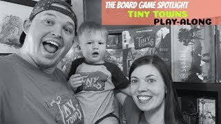 The Board Game Spotlight - Tiny Towns Play-Along!