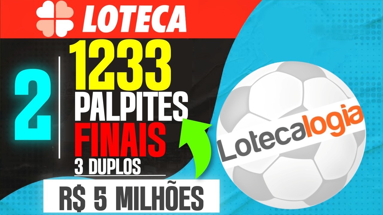 PALPITES LOTECA 1233 PRÊMIO DE 5 MILHÕES PALPITES E APOSTAS LOTECA 1233 C/ 3 DUPLOS E MUITAS DICAS