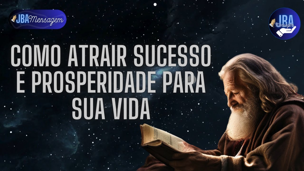 Como Atrair Sucesso e Prosperidade Para Sua Vida - YouTube