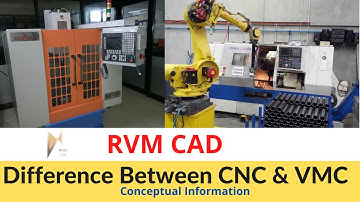 Difference between CNC and VMC Machine | RVM CAD - No.1 Training & Skill Development Institute.