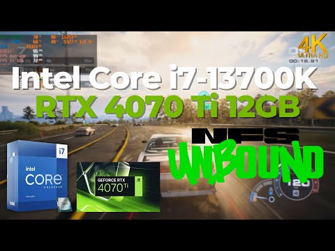 Intel Core i7-13700K  NVIDIA RTX 4070 Ti - Need for Speed Unbound @4K ultra settings