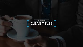 Unique Minimal Titles After Effects Templates