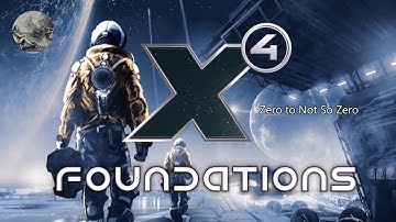 Beginning Again for Diplomacy | X4: Foundations EP 1