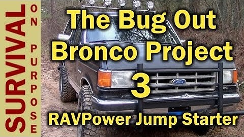 RavPower Jump Starter vs Ford Bronco -Bug Out Vehicle Setup