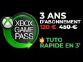 Tuto xbox game pass ultimate  3 ans pour 120  au lieu de 450  