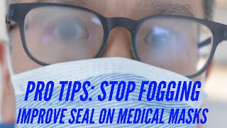 Surgeon&#39;s Tips: Stop Fogging &amp; Improve Seal on Medical Face Masks #ORTips