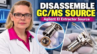 How to Disassemble an Agilent EI Extractor Source | GC/MS Source Cleaning Prep