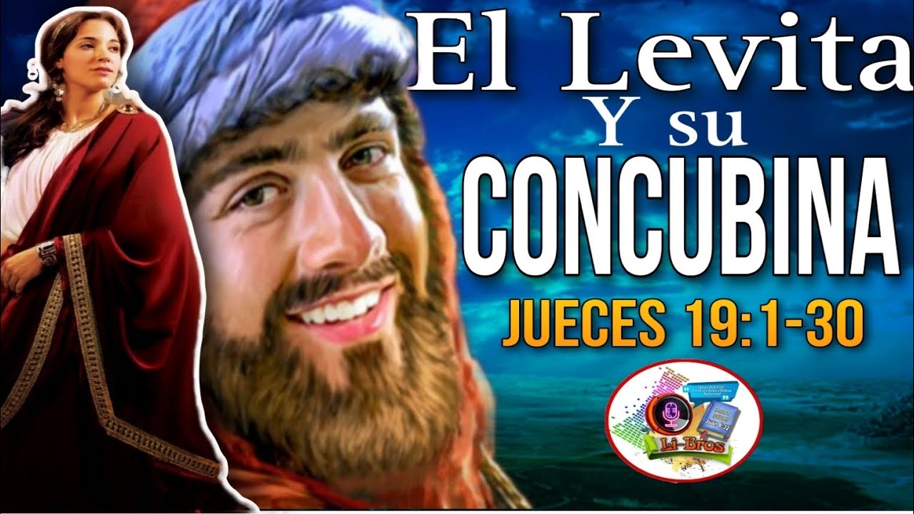 #Li-bros-El Levita y su Concubina (Jueces 19:1-30) - YouTube