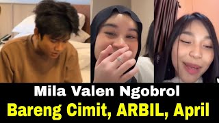 LATEST CONDITION OF MILA VALEN VC ALL DA7 CHATTING WITH CIMIT, TASYA, ARBIL, APRIL