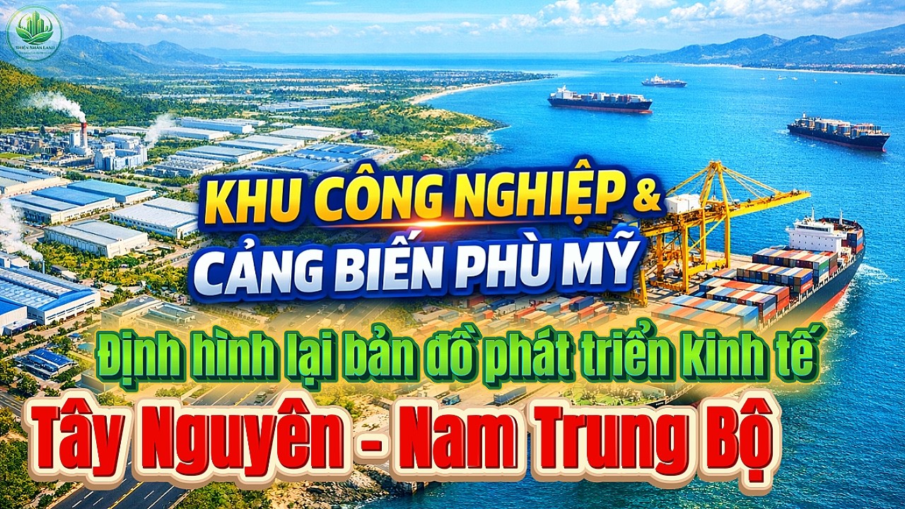 Định hình lại bản đồ phát triển kinh tế Tây Nguyên - Nam Trung Bộ | Thiện Nhân Land