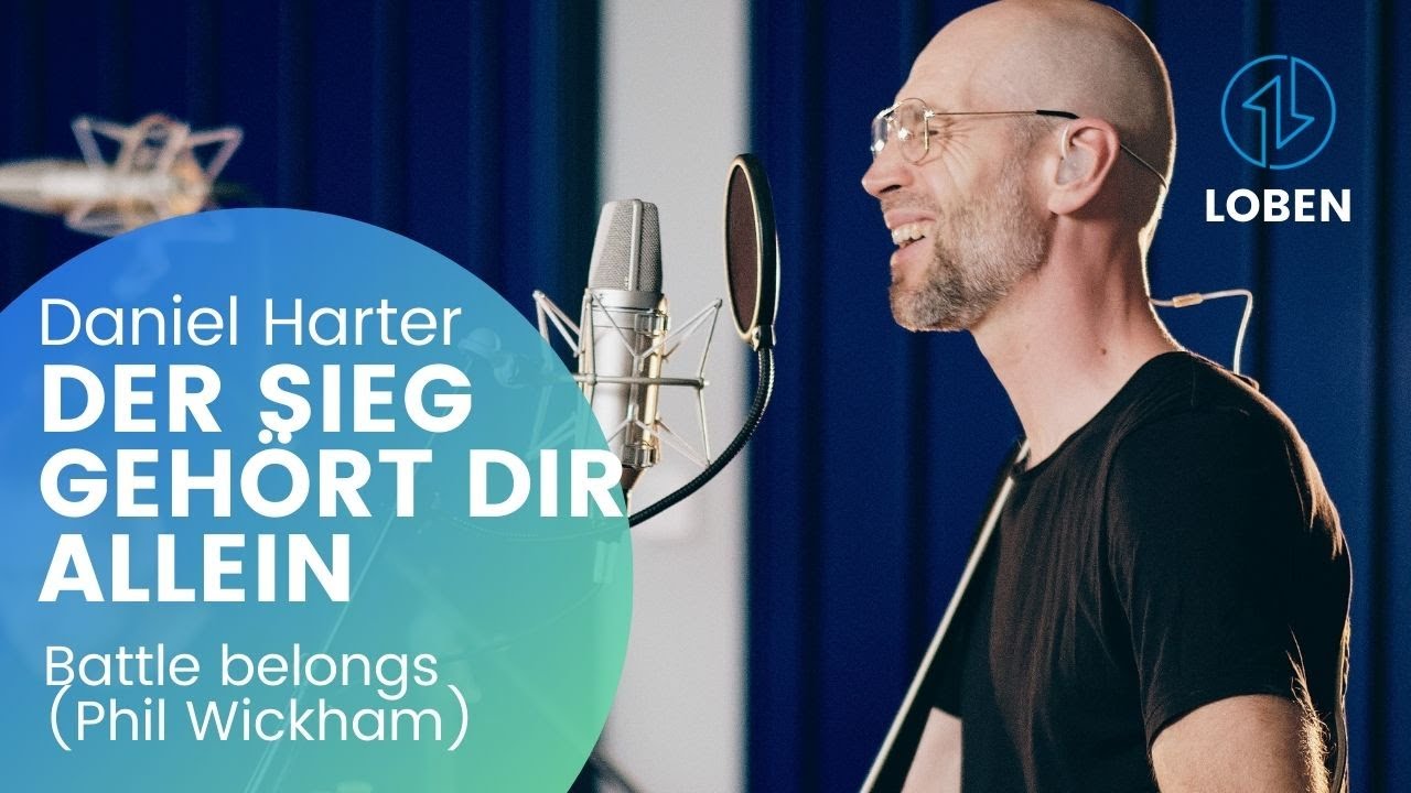 Der Sieg gehört dir allein (Battle belongs) - Wohnzimmer Session feat. Daniel Harter