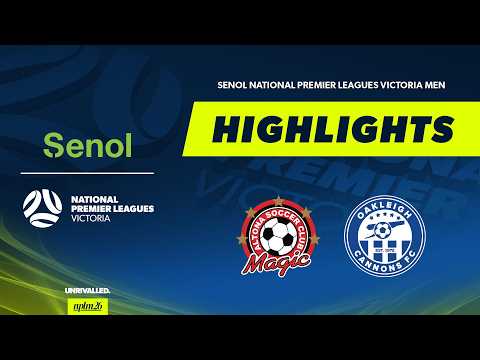 Altona Magic v Oakleigh Cannons | Highlights | Senol NPLM Victoria 2026 — football highlights