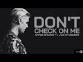 Chris Brown - Don&#39;t Check On Me 🎵 (Lyric) ft. Justin Bieber, Ink