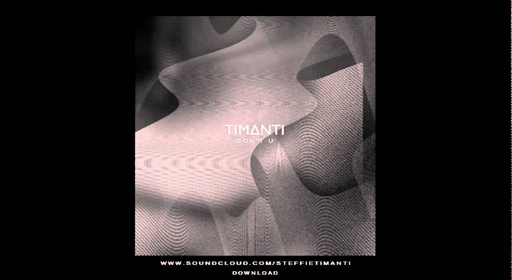 TIMANTI - Don't U (YouTube Edit) adlı videoyu YouTube'da izle TIMANTI - Don't U (YouTube Edit) adlı videoyu YouTube'da izle