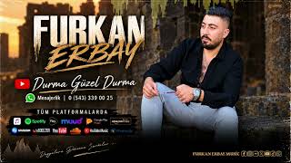 Durma Güzel Durma Doldur Destini - Furkan Erbay / 2026