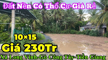 Tập 1394❤️🌸Bán đất nền-có thổ cư giá rẻ. 10*15 giá 230Tr. Xã Long Vĩnh.Gò Công Tây, Tiền Giang