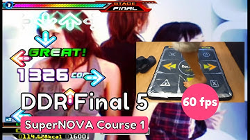DDR Final 5 SuperNOVA Course 1 (Feet ver.) 13 min 164 kcal!