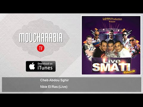 Cheb Abdou Sghir - Nbie El Ras - Live