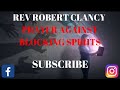 PRAYER AGAINST BLOCKING SPIRITS - REV ROBERT CLANCY