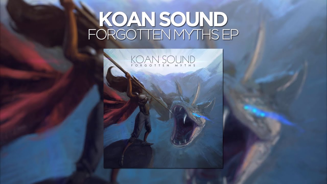 KOAN Sound - Forgotten Myths EP