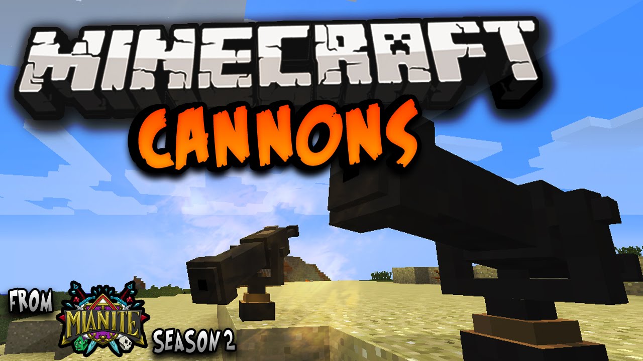 Minecraft | Cannons Mod | Mianite Season 2 Mods | 1.7.10 | - YouTube