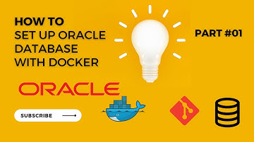 Learn the Basics of Oracle Database Setup with Docker! Part #1