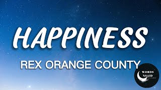 Rex Orange County - Happiness (LYRICS)