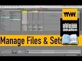 Managing Files & Sets // Ableton Live Manual // #6